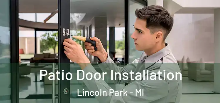 Patio Door Installation Lincoln Park - MI
