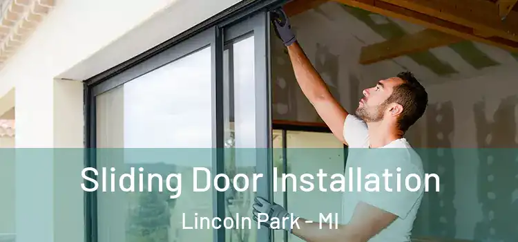 Sliding Door Installation Lincoln Park - MI